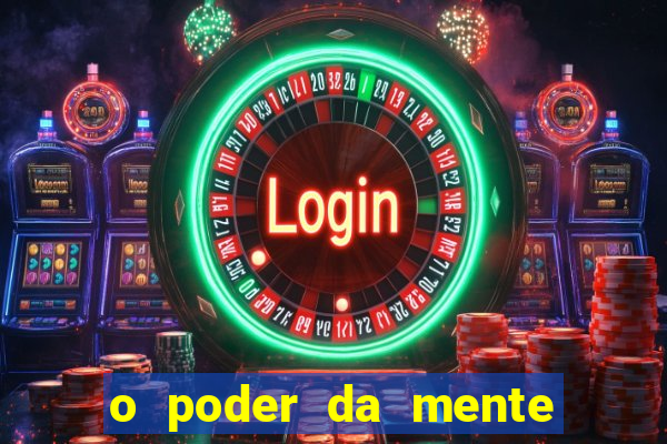 o poder da mente para ganhar na loteria